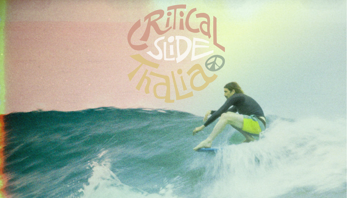 THALIA SURF SHOP × Critical Slide - アメリカとオーストラリアの国境 