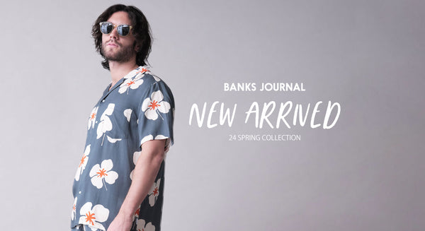 【BANKS JOURNAL】24’SPRING COLLECTION