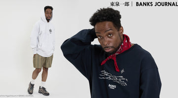 Ichiro Higashiizumi × BANKS JOURNAL