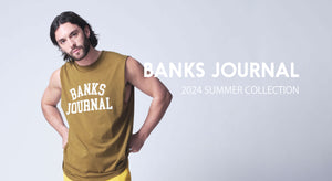 【BANKS JOURNAL】 24'SUMMER COLLECTION