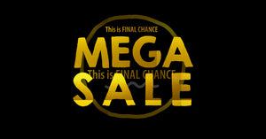 MEGA SALE