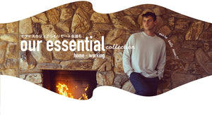 our essential Collection