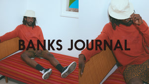 【BANKS JOURNAL - 2022 SPING COLLECTION】　